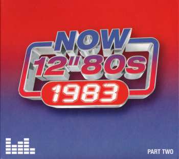 Various: Now 12" 80s: 1983 (Part Two)