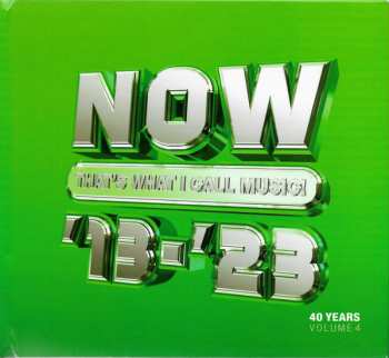 3CD Various: Now That's What I Call Music '13-'23: 40 Years Volume 4 2013-2023 556614