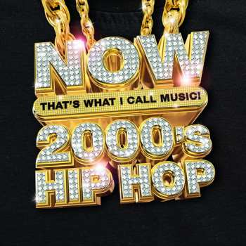 Album Various: NOW That’s What I Call Music! 2000’s Hip Hop