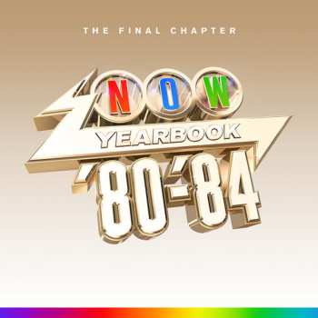 4CD Various: Now Yearbook '80-'84 (The Final Chapter) 392597