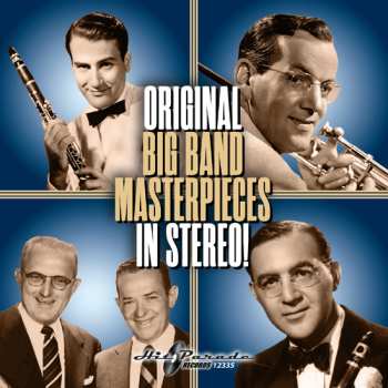 Album Various: Original Big Band Masterpieces In Stereo!