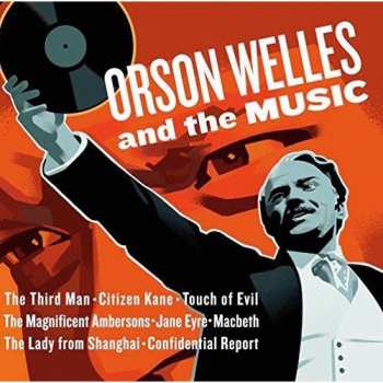 Album Various: Orson Welles And The Music