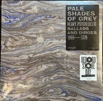 Album Various: Pale Shades Of Grey (Heavy Psychedelic Ballads And Dirges 1969-1976)