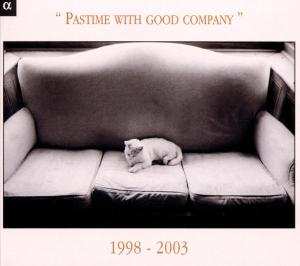 CD Various: "Pastime With Good Company" 1998 - 2003 571928