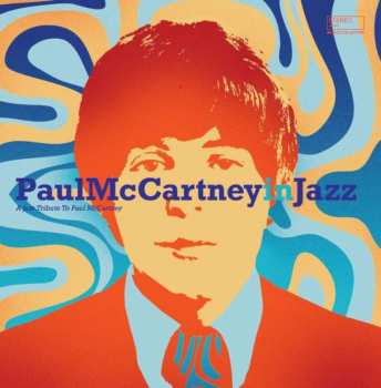 CD Various: Paul McCartney In Jazz (A Jazz Tribute To Paul McCartney) 515981