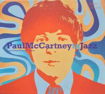 CD Various: Paul McCartney In Jazz (A Jazz Tribute To Paul McCartney) 515981