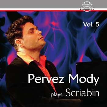 Album Various: Pervez Mody Plays Alexander Scriabin Vol.5