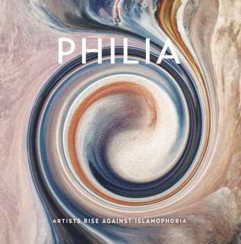 Album Various: Philia - Artists Rise Against Islamophobia