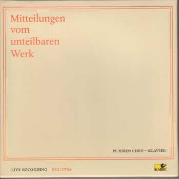 6CD Various: Pi-hsien Chen - Mitteilungen Vom Unteilbaren Werk 621963