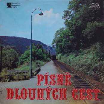 LP Various: Písně Dlouhých Cest 411306