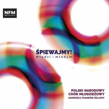 Album Various: Polish National Youth Choir - Spiewajmy!