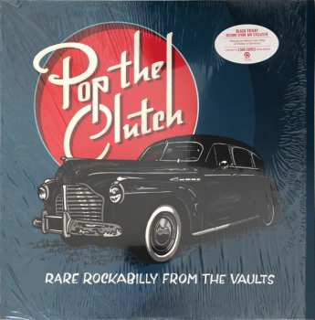 Album Various: Pop The Clutch: Rare Rockabilly From The Vaults