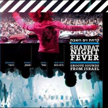 CD Various: Shabbat Night Fever (Groove Sounds From Israel) 486168