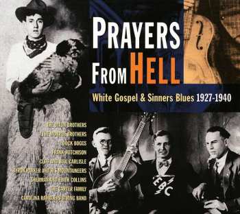 CD Various: Prayers From Hell (White Gospel & Sinners Blues) 404281