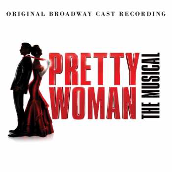 2LP Various: Pretty Woman, The Musical - Original Broadway Cast Recording 28718