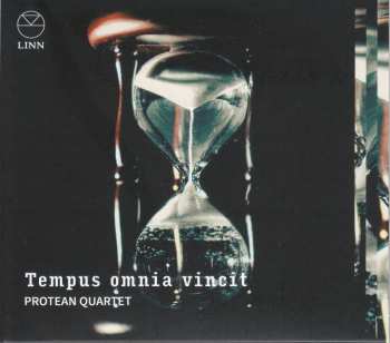 Album Various: Protean Quartet - Tempus Omnia Vincit