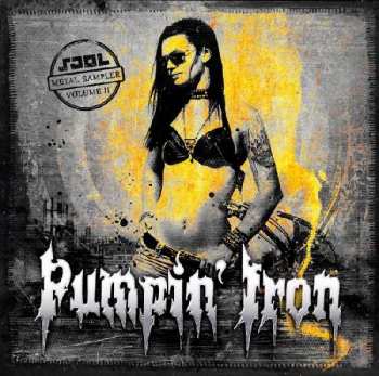 Album Various: Pumpin' Iron Volume II - SAOL Rock & Metal Sampler