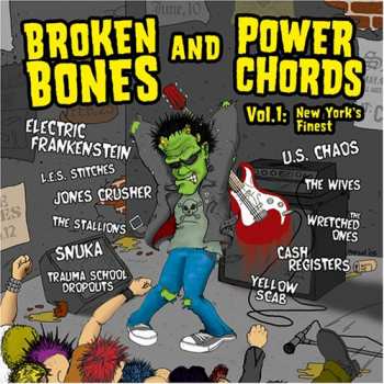 CD Various: Broken Bones And Power Chords Vol.1: New York's Finest 350807