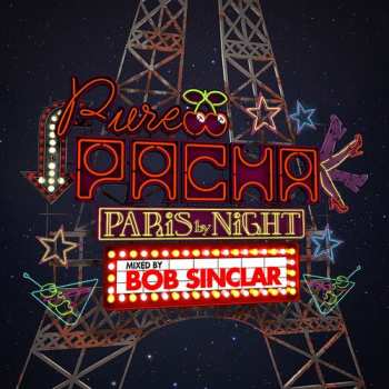 Album Various: Pure Pacha - Paris By Night (Mixed By Bob Sinclar)