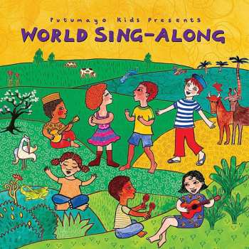 CD Various: Putumayo Kids Presents World Sing-Along 461560