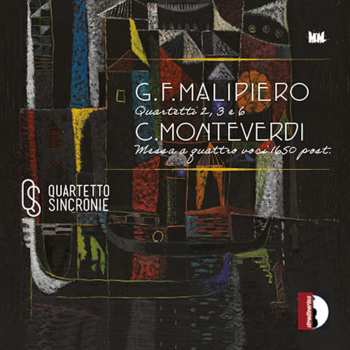 Album Various: Quartetto Sincronie - Malipiero & Monteverdi