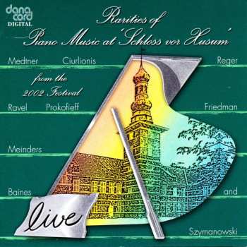 Album Various: Rarities Of Piano Music At 'Schloss Vor Husum' From The 2002 Festival