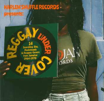 Album Various: Reggay Undercover (14 Scorching Ska, Rocksteady & Reggay Covers From Jamaica 1964-1970)