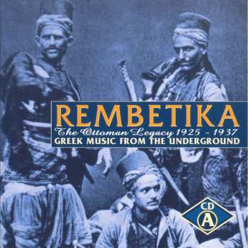 Various: Rembetika (Greek Music From The Underground)