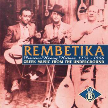 4CD/Box Set Various: Rembetika (Greek Music From The Underground) 633977