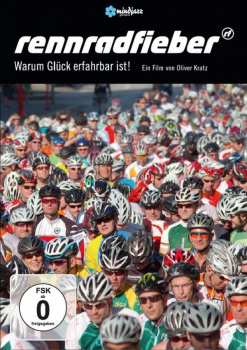 Album Various: Rennradfieber - Warum Glück Erfahrbar Ist!