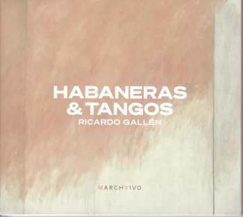 Album Various: Ricardo Gallen - Habaneras & Tangos