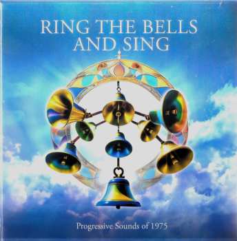 Album Various: Ring The Bells And Sing: Progessive Sounds Of 1975