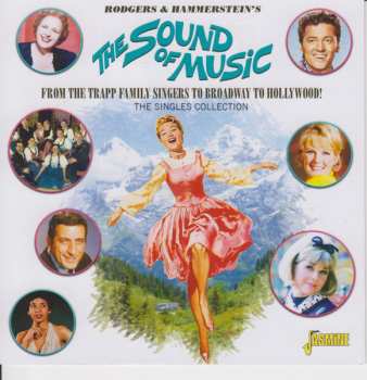 Album Various: Rodgers & Hammerstein's The Sound Of Music From The Trapp Family Singers To Broadway To Hollywood! The Singles Collection