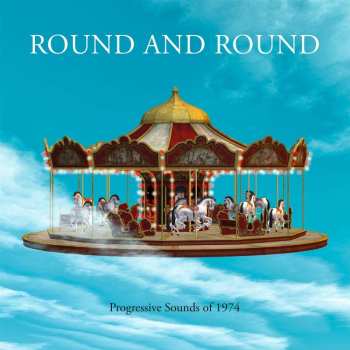 4CD Various: Round And Round: Progressive Sounds Of 1974 476099