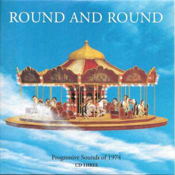 4CD Various: Round And Round: Progressive Sounds Of 1974 476099