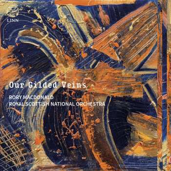 Album Various: Royal Scottish National Orchestra - Our Gilded Veins