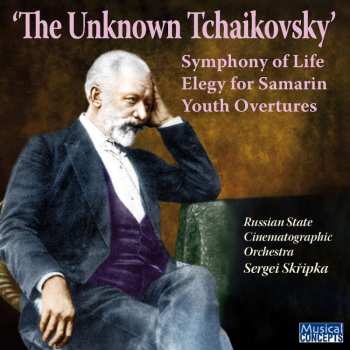 Album Various: Russian State Cinematographic Orchestra - The Unknown Tchaikovsky