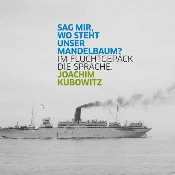 Album Various: Sag Mir, Wo Steht Unser Mandelbaum? Im Fluchtgepäck Die Sprache.