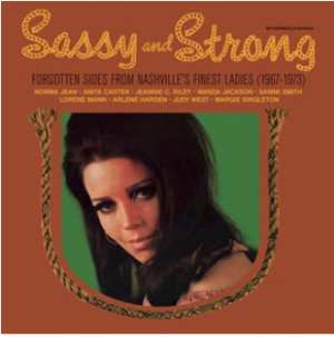 Album Various: Sassy And Strong - Forgotten Sides From Nashville’s Finest Ladies (1967-1973)