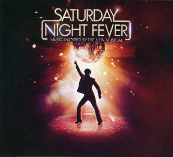 CD Various: Saturday Night Fever - Music Inspired By The New Musical LTD 387618