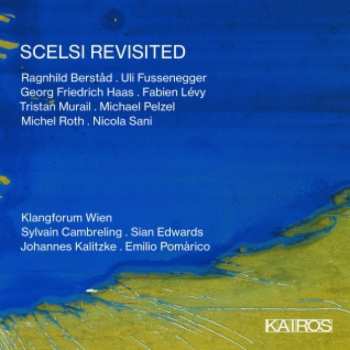 Album Various: Scelsi Revisited