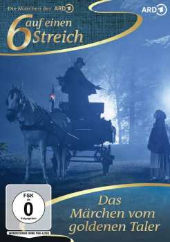 Album Various: Sechs Auf Einen Streich - Das Märchen Vom Goldenen Taler