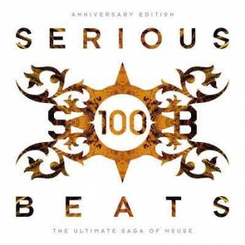 6CD Various: Serious Beats 100 (Anniversary Edition) (The Ultimate Saga Of House) 419255