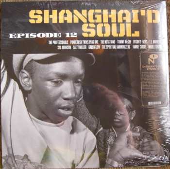 LP Various: Shanghai'd Soul - Episode 12 560072