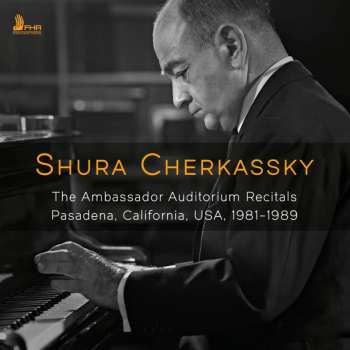 5CD Various: Shura Cherkassky - The Ambassador Auditorium Recitals Pasadena, California 1981-1989 636834