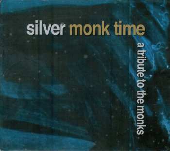 Album Various: Silver Monk Time - A Tribute To The Monks