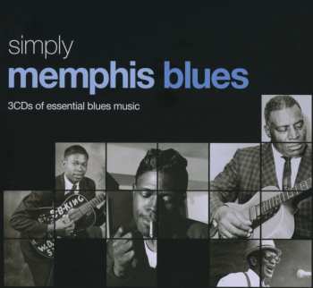 3CD/Box Set Various: Simply Memphis Blues (3CDs Of Essential Blues Music) 555710