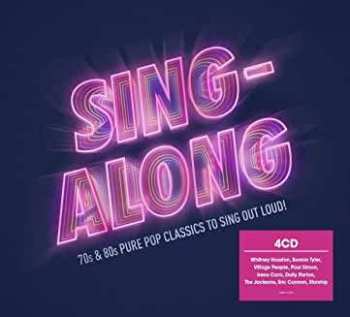 Album Various: Sing-Along (70s & 80s Pure Pop Classics To Sing Out Loud!)