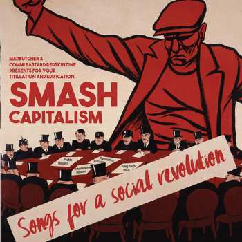 Album Various: Smash Capitalism (Songs For A Social Revolution)