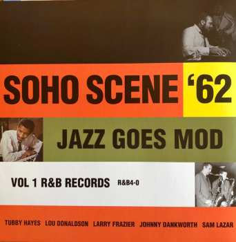 LP Various: Soho Scene '62 - Jazz Goes Mod Vol 1 LTD | CLR 440955